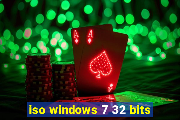 iso windows 7 32 bits